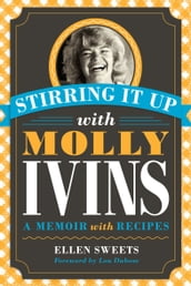 Stirring It Up with Molly Ivins