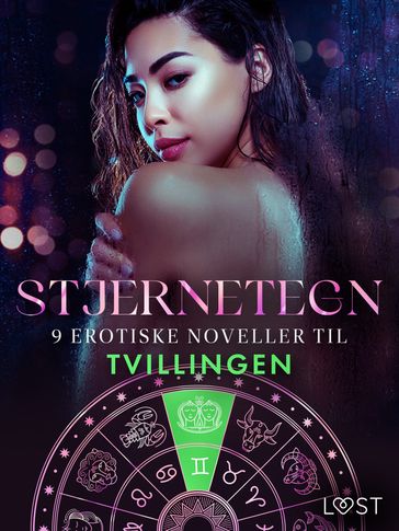 Stjernetegn  9 erotiske noveller til Tvillingen - Julie Jones - Mogens Linck - Olrik - Vanessa Salt - Alexandra Sodergran