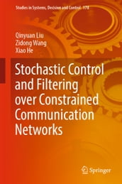 Stochastic Control and Filtering over Constrained Communication Networks