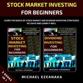 Stock Market Investing For Beginners (2 Books In 1)