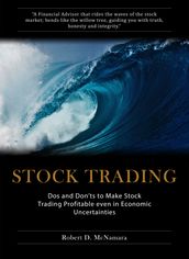 Stock Trading: Dos And Don ts To Make Stock Trading Profitable Even In Economic Uncertainties