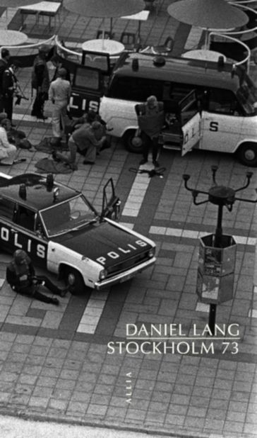 Stockholm 73 - Daniel Lang