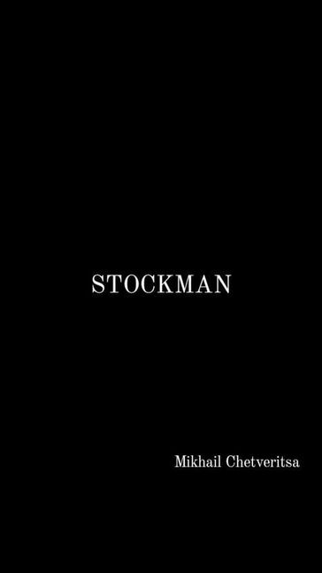 Stockman - Mikhail Chetveritsa