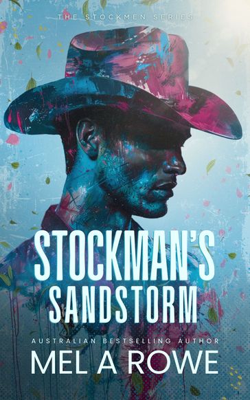Stockman's Sandstorm - Mel A Rowe