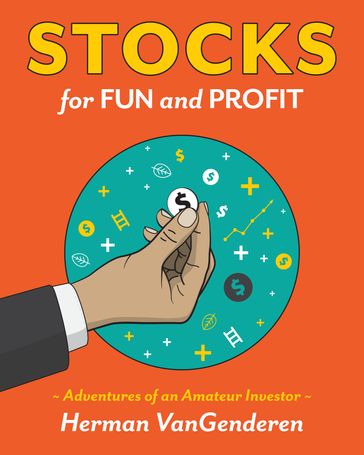 Stocks for Fun and Profit - Herman VanGenderen