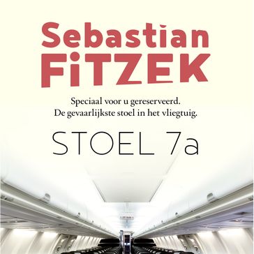 Stoel 7A - Sebastian Fitzek