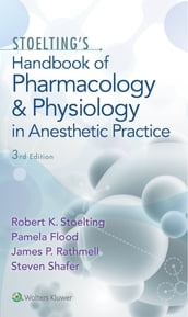 Stoelting s Handbook of Pharmacology and Physiology in Anesthetic Practice
