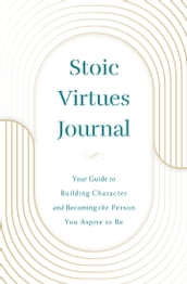 Stoic Virtues Journal