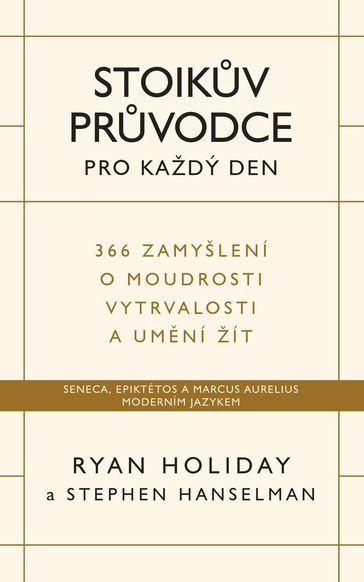 Stoikv prvodce pro každý den - Ryan Holiday