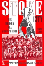 Stoke City: The Modern Era 1970-2009