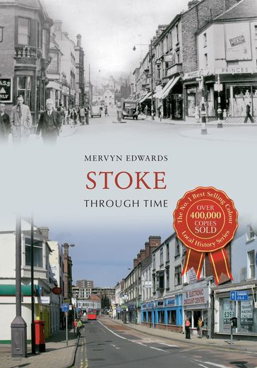 Stoke Through Time - Mervyn Edwards