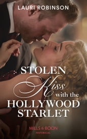 Stolen Kiss With The Hollywood Starlet (Mills & Boon Historical) (Brides of the Roaring Twenties, Book 2)