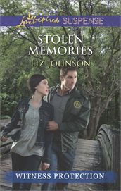 Stolen Memories (Mills & Boon Love Inspired Suspense) (Witness Protection)