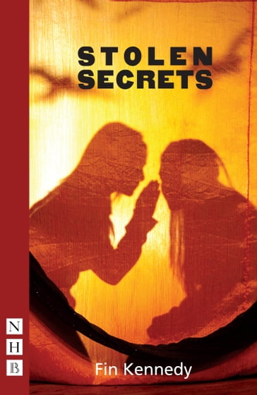 Stolen Secrets (NHB Modern Plays) - Fin Kennedy