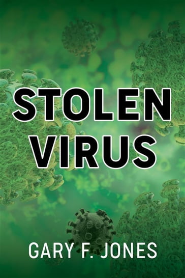 Stolen Virus - Gary F. Jones