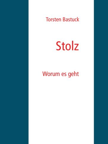 Stolz - Torsten Bastuck