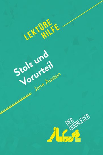 Stolz und Vorurteil von Jane Austen (Lektürehilfe) - Mélanie Kuta - derQuerleser