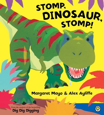 Stomp, Dinosaur, Stomp! - Margaret Mayo