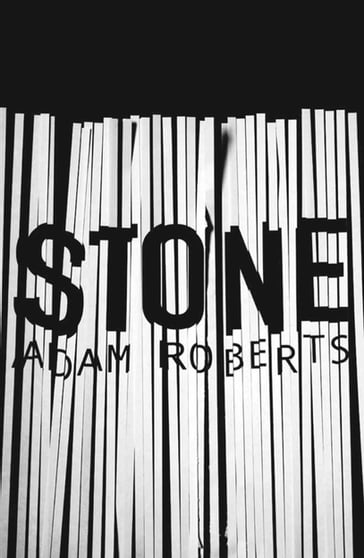 Stone - Adam Roberts