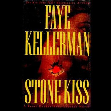 Stone Kiss - Faye Kellerman