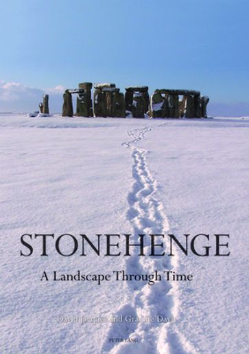 Stonehenge: A Landscape Through Time - Jacques David - Graeme Davis