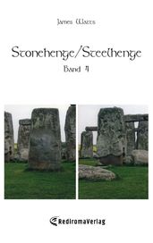 Stonehenge/Steelhenge - Band 4