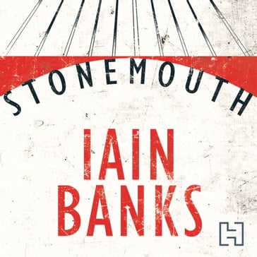 Stonemouth - Iain Banks