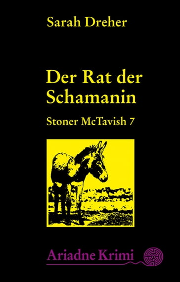Stoner McTavish 7 - Der Rat der Schamanin - Sarah Dreher