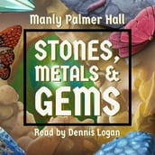 Stones, Metals & Gems