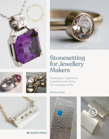 Stonesetting for Jewellery Makers (New Edition) - Melissa Hunt