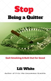 Stop Being a Quitter