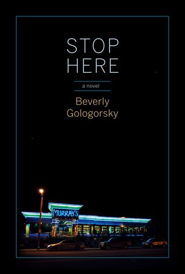 Stop Here - Beverly Gologorsky