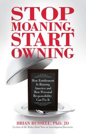 Stop Moaning, Start Owning