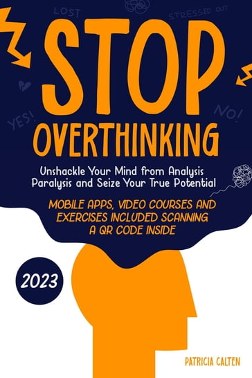 Stop Overthinking - Patricia Calten