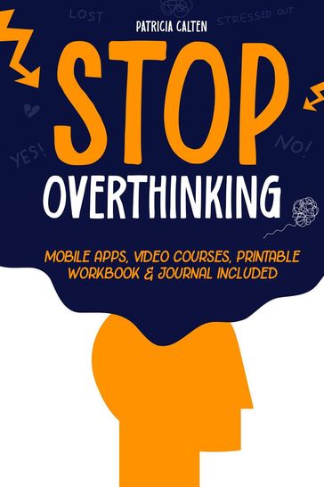 Stop Overthinking - Patricia Calten