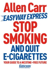 Stop Smoking and Quit E-Cigarettes
