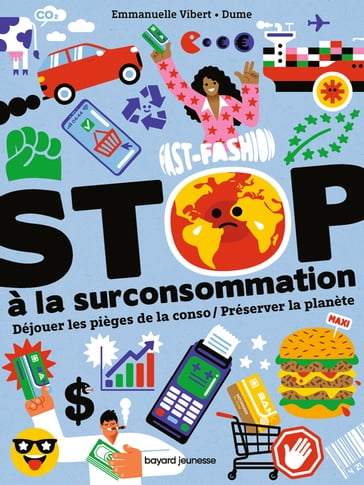 Stop à la surconsommation/ Préserver la planète - Emmanuelle Vibert