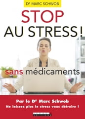 Stop au stress sans médicaments
