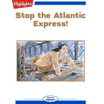 Stop the Atlantic Express! - Kate Sharp - Sarvinder Naberhaus