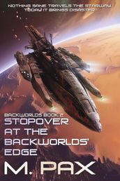 Stopover at the Backworlds