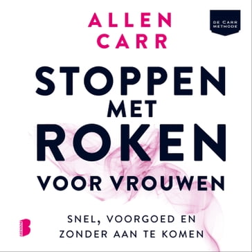 Stoppen met roken voor vrouwen - Carr Allen