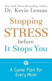 Stopping Stress before It Stops You