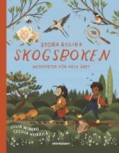 Stora roliga skogsboken : aktiviteter för hela aret