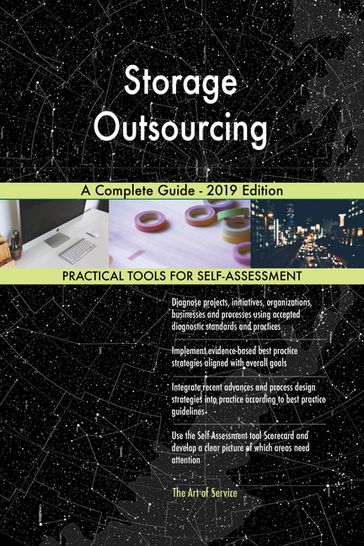 Storage Outsourcing A Complete Guide - 2019 Edition - Gerardus Blokdyk