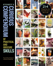 Storey s Curious Compendium of Practical and Obscure Skills