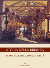 Storia della Brianza. 2.Economia, religione, società