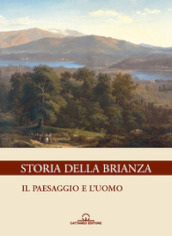 Storia della Brianza. 6: Il paesaggio e l uomo