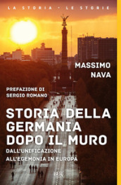 Storia della Germania dopo il muro. Dall unificazione all egemonia in Europa