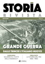 Storia Rivista (2018). 3: Grande guerra. Dalle trincee l italiano nuovo