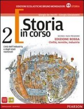 Storia in corso. Con atlante. Ediz. rossa. Per le Scuole superiori. Con espansione online. Vol. 2